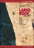 Lario rock. Pareti. Grigne, Medale, Valsassina, Orobie, Resegone, Pareti del Lagonglese