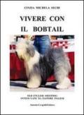 Vivere con il Bobtail. Old english sheepdog. Antico cane da pastore inglese