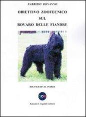 Obiettivo zootecnico sul Bovaro delle Fiandre. Bouvier des Flandres