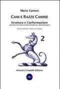 Cani e razze canine. 2.Struttura e conformazione. Questioni di cinotecnia morfostrutturale e morfotipologica