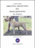 Obiettivo zootecnico sul dogo argentino in Italia. Postille dal 1976