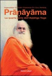 Pranayama. La quarta perla dell'ashtanga yoga. Ediz. multilingue