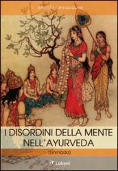 I disordini della mente nell'ayurveda Unmada