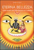 Eterna bellezza. Versi scelti dal Ramayana di Tulsidas. Ediz. multilingue