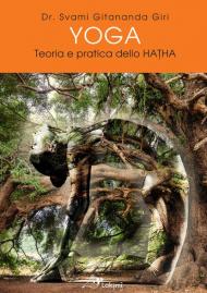 Yoga. Teoria e pratica dello Hatha. Ediz. multilingue