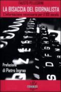 La bisaccia del giornalista. L'informazione necessaria per il XXI secolo