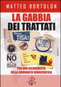 La gabbia dei trattati. Per una riconquista della sovranità democratica