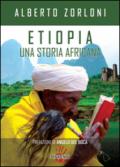 Etiopia, una storia africana