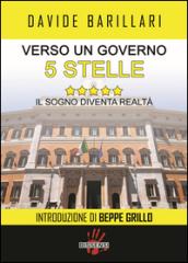 Verso un governo a 5 stelle. Il sogno diventa realtà