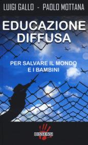 Educazione diffusa. Per salvare il mondo e i bambini