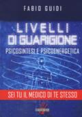 Livelli di guarigione. Psicosintesi e psicoenergetica