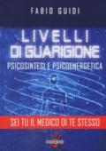 Livelli di guarigione. Psicosintesi e psicoenergetica