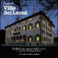 Villa dei Leoni. Storia di una casa da nobilhomeni lungo le rive della Brenta