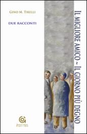 Il migliore amico-Il giorno più degno