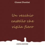 Un vecchio castello che vigila fiero