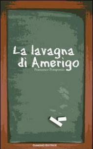 La lavagna di Amerigo