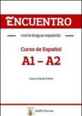 Encuentro con la lengua española. A1-A2. Curso de español. Con CD Audio