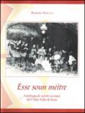 Èsse soun mèitre. Antologia di scritti occitani dell'Alta Valle di Susa. Ediz. multilingue