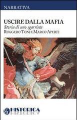 Uscire dalla mafia. Storia di uno sgarrista