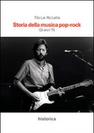 Storia della musica pop-rock. Gli anni '70