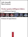 Teoria e pratica dell'ipnosi clinica