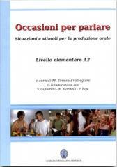 Occasioni per parlare. Situazioni e stimoli per la produzione orale