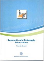 Segmenti sulla pedagogia della cultura