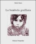 La bambola graffiata. Dieci storie sui diritti violati dei minori con approfondimenti