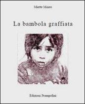 La bambola graffiata. Dieci storie sui diritti violati dei minori con approfondimenti