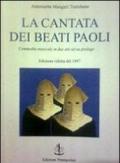 La cantata dei Beati Paoli. Commedia musicale in due atti ed un prologo. Ediz. ridotta