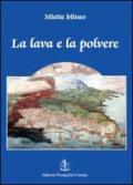 La lava e la polvere. Una storia catanese del XVII secolo