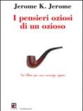 I pensieri oziosi di un ozioso. Un libro per una vacanza oziosa