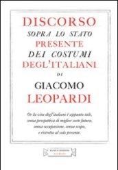 Discorso sopra lo stato presente dei costumi degl'italiani