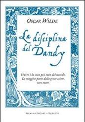 La disciplina del dandy