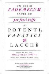 Un serio vademecum satirico per farsi beffe di potenti, fanatici e lacchè