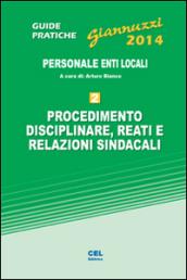 Procedimento disciplinare, reati e relazioni sindacali. Personale enti locali. Con aggiornamento online