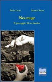 Nez rouge. Il paesaggio di un destino