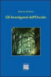 Gli investigatori dell'occulto