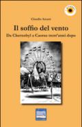 Il soffio del vento. Da Chernobyl a Caorso trent'anni dopo