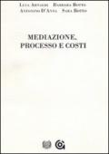 Mediazione, processo e costi