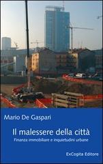 Il malessere della città. Finanza immobiliare e inquietudini urbane