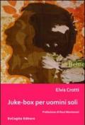 Juke-box per uomini soli