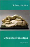 Orfèide metropolitana