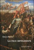 La pace imprudente