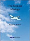 The flapping of wings