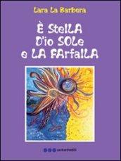 E stella d'io sole e la farfalla