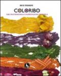 Coloribo. Cibo multisensoriale e alimentazione cromatica