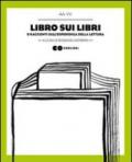 Libro sui libri. 9 racconti sull'esperienza della lettura (Coolibrì)