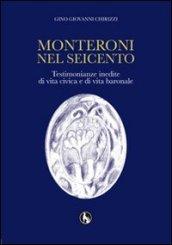 Monteroni nel seicento. Testimonianze inedite di vita civica e vita baronale