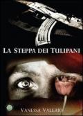 La steppa dei tulipani